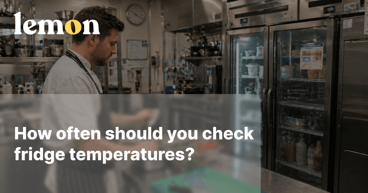 How often should you check fridge temperatures? (And why twice a day isn't a guess)